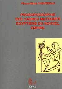 Prosopographie des cadres militaires égyptiens du Nouvel Empire