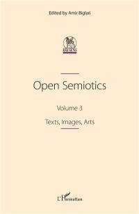 Open semiotics. Vol. 3. Texts, images, arts