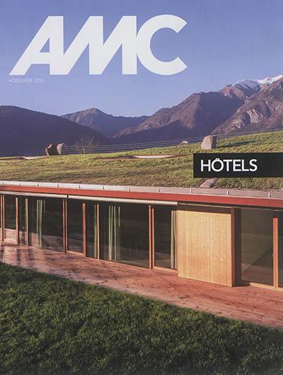 AMC, le moniteur architecture, hors série. Hôtels