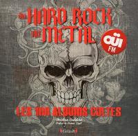 Du Hard Rock au Métal : les 100 albums cultes