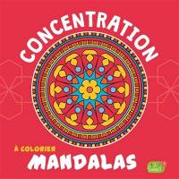 Mandalas à colorier : concentration