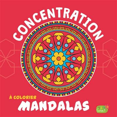 Mandalas à colorier : concentration
