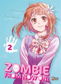 Zombie from now on!. Vol. 2