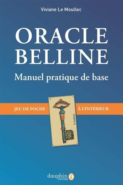 Oracle Belline : le manuel pratique de base : jeu de poche à l'intérieur