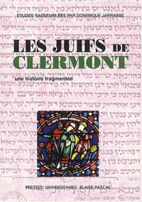 Les juifs de Clermont : une histoire fragmentée