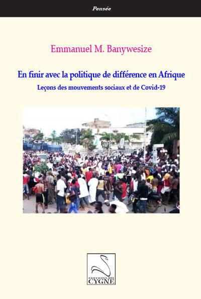 En finir avec la politique de différence en Afrique : leçons des mouvements sociaux et de Covid-19