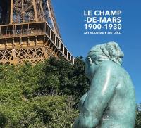Le Champ-de-Mars 1900-1930 : Art nouveau, Art déco