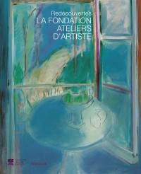 Redécouvertes : la Fondation ateliers d'artiste : exposition, Saint-Maurice, Fondation ateliers d'artiste, du 17 janvier au 10 avril 2022