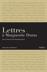 Lettres à Marguerite Duras