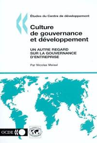 Culture de gouvernance et développement : un autre regard sur la gouvernance d'entreprise