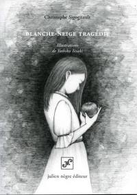 Blanche-Neige tragédie