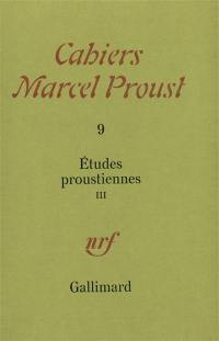 Cahiers Marcel Proust, n° 9. Etudes proustiennes 3
