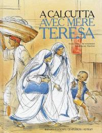 A Calcutta avec Mère Teresa