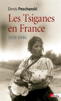 Les Tsiganes en France : 1939-1946