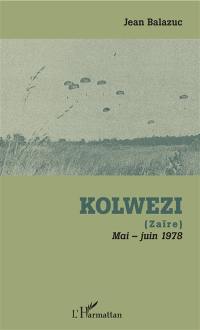 Kolwezi (Zaïre) : mai-juin 1978