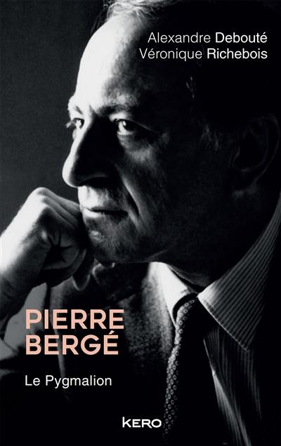 Pierre Bergé : le pygmalion