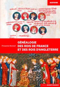 Généalogie des rois de France et des rois d'Angleterre