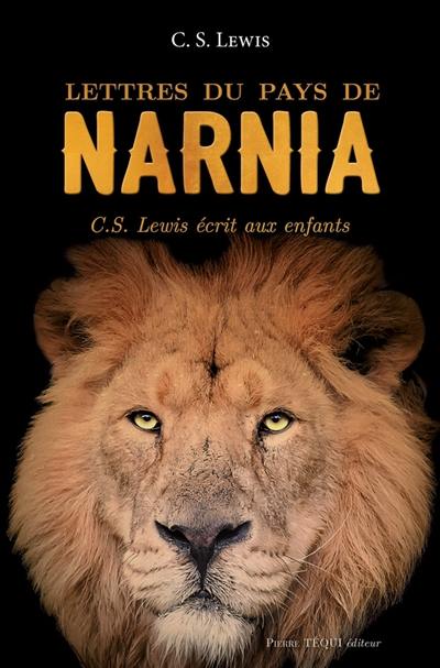 Lettres du pays de Narnia : C.S. Lewis écrit aux enfants