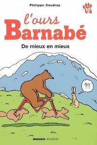 L'ours Barnabé. Vol. 10. De mieux en mieux