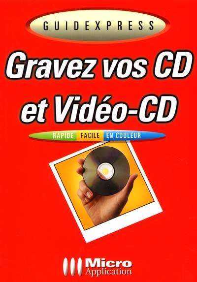 Graver vos CD et vidéo-CD