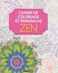 Cahier de coloriage et mandalas zen