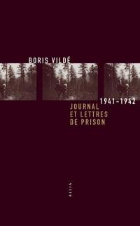 Journal et lettres de prison : 1941-1942. De Saint-Pétersbourg au Mont-Valérien. La lumière qui éclaire la mort