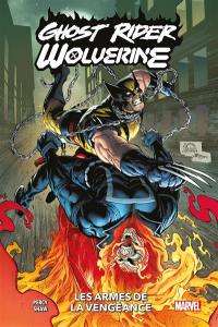 Ghost Rider-Wolverine : les armes de la vengeance