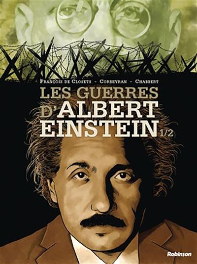 Les guerres d'Albert Einstein. Vol. 1