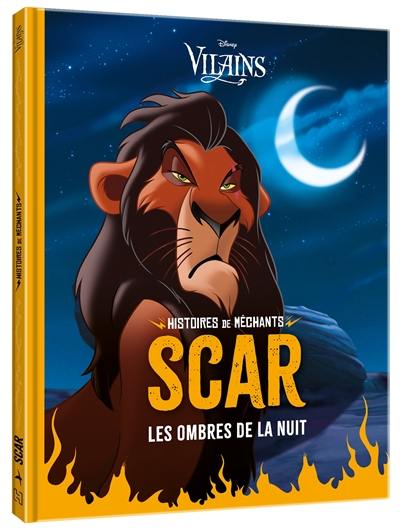 Disney vilains, histoires de méchants : Scar : les ombres de la nuit