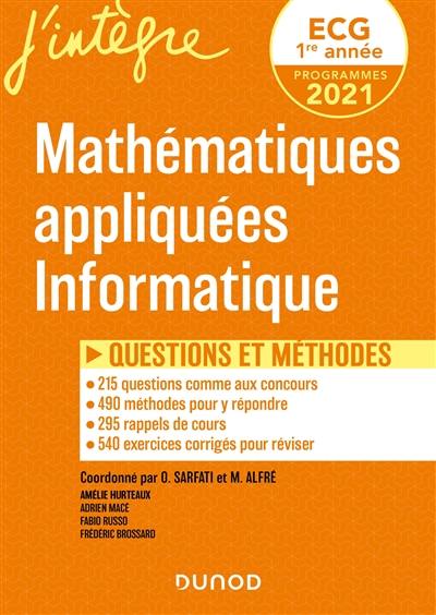 Mathématiques appliquées informatique, ECG 1re année : questions et méthodes : programmes 2021
