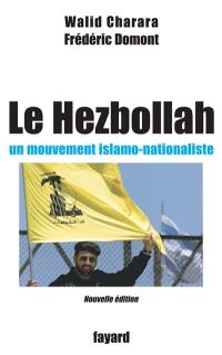 Le Hezbollah : un mouvement islamo-nationaliste