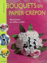 Bouquets en papier crépon : décorations de tables en fête