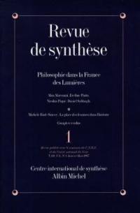 Revue de synthèse, n° 1 (1997). Philosophie dans la France des Lumières