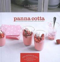 Panna cotta : de délicieuses crèmes gourmandes à servir très fraîches !