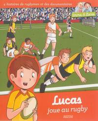 Lucas joue au rugby : 4 histoires de rugbymen et des documentaires