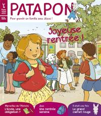 Patapon : mensuel catholique des enfants dès 5 ans, n° 509. Joyeuse rentrée !