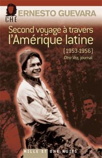 Second voyage à travers l'Amérique latine (1953-1956) : Otra vez, journal