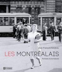 Les Montréalais : portraits d'une histoire