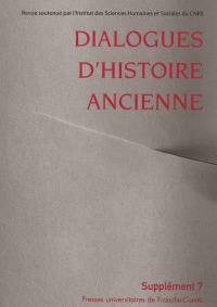 Dialogues d'histoire ancienne, supplément, n° 7. L'histoire de l'alimentation dans l'Antiquité : bilan historiographique