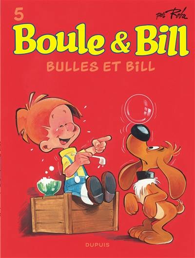 Boule & Bill. Vol. 5. Bulles et Bill