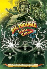 Big trouble in little China. Vol. 2. Le retour de Lo Pan & comment Jack Burton devint roi des seigneurs de la mort