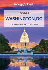 Pocket Washington DC : top experiences, local life