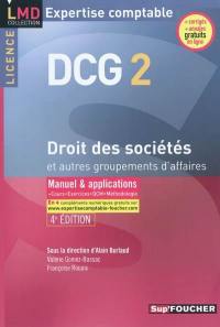 Droit des sociétés et autres groupements d'affaires, licence DCG 2 : manuel & applications
