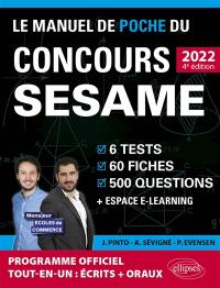 Le manuel de poche du concours Sésame 2022 : 6 tests, 60 fiches, 60 vidéos de cours, 500 questions + espace e-learning : nouveau programme officiel