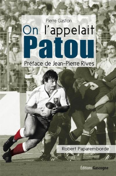 On l'appelait Patou : Robert Paparemborde