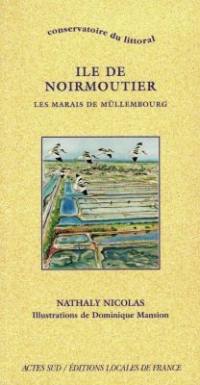 Ile de Noirmoutier : les marais du Müllembourg