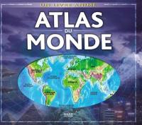 Atlas du monde : un livre animé
