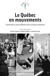 Le Québec en mouvements : continuité et renouvellement des pratiques militantes