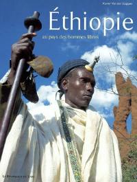 Ethiopie : au pays des hommes libres