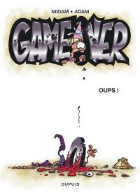 Game over. Vol. 4. Oups !